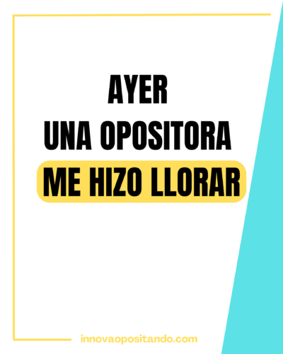 AYER UNA OPOSITORA ME HIZO LLORAR